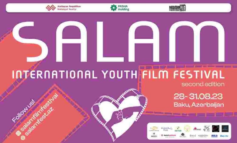 “Salam” Beynəlxalq Yeniyetmə Film Festivalının ikinci buraxılışı avqustun sonlarına planlaşdırılır