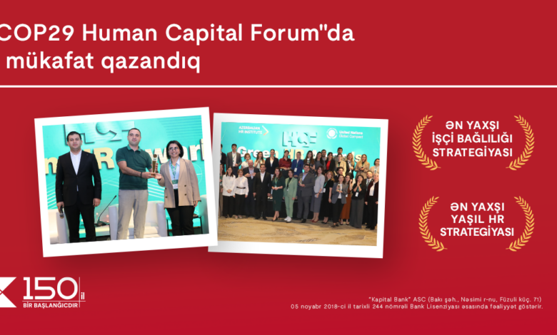 Kapital Bank “COP29 Human Capital Forum” tədbirində 2 mükafata layiq görüldü